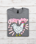 Guess what Tee