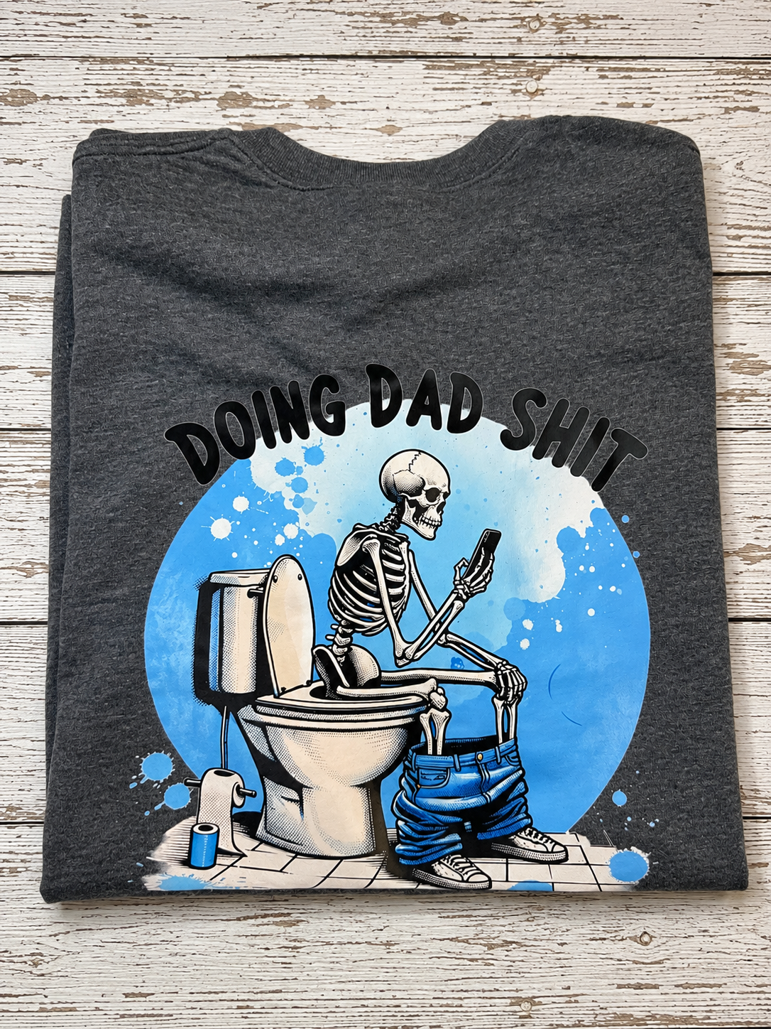 Dad Shit Tee