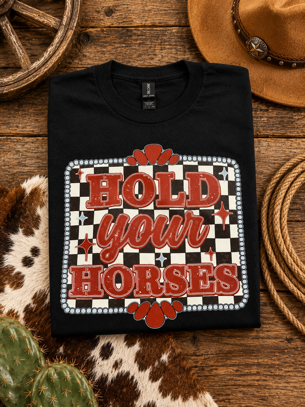 Hold your horses tee
